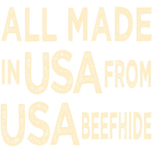 All Made in the USA From USA Beefhide
